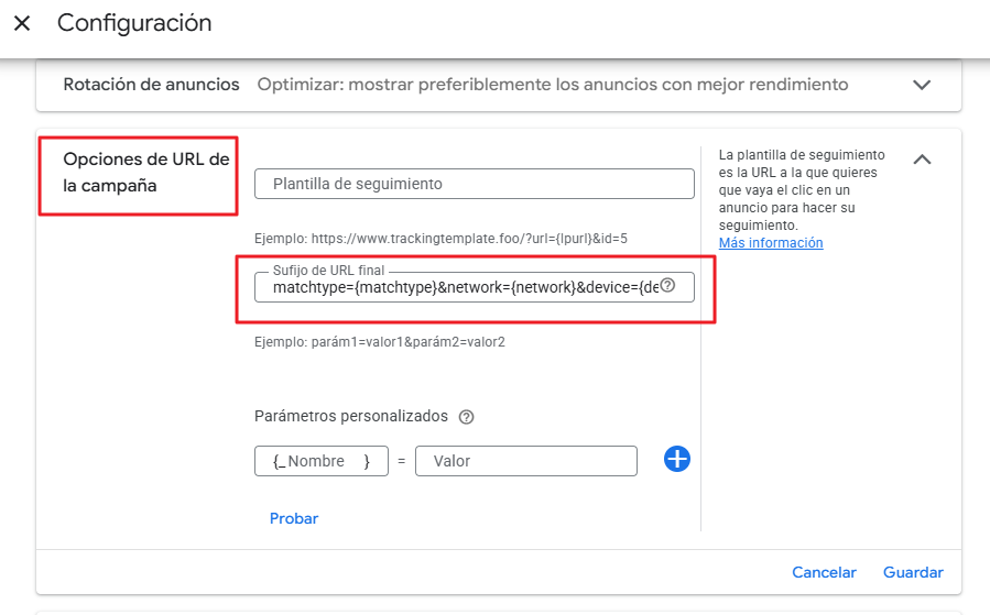 Configuración de parámetros ValueTrack en Google Ads Ejemplo de configuración de parámetros ValueTrack en una campaña de Google Ads